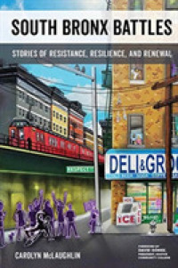 South Bronx Battles : Stories of Resistance, Resilience, and Renewal