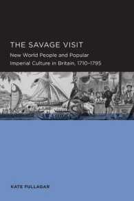 Savage Visit : New World People and Popular Imperial Culture in Britain, 1710-1795 (Berkeley Series in British Studies)