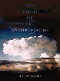 人新世の幕開けから考える地球環境の歴史と未来<br>The Birth of the Anthropocene