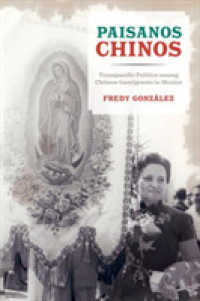 Paisanos Chinos : Transpacific Politics among Chinese Immigrants in Mexico