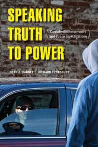 Speaking Truth to Power : Confidential Informants and Police Investigations