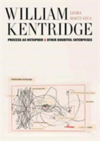 William Kentridge : Process as Metaphor and Other Doubtful Enterprises