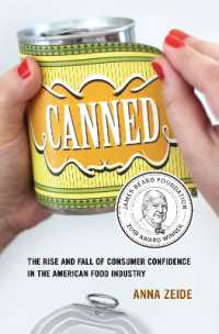 Canned : The Rise and Fall of Consumer Confidence in the American Food Industry (California Studies in Food and Culture)
