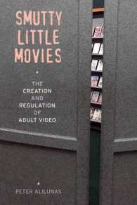 アダルトビデオ産業と規制の歴史<br>Smutty Little Movies : The Creation and Regulation of Adult Video