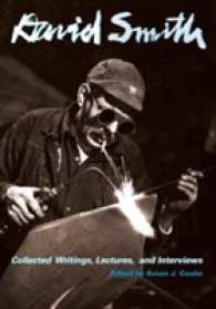 David Smith : Collected Writings, Lectures, and Interviews (Documents of Twentieth-century Art)