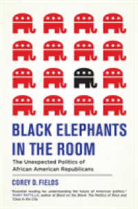 Black Elephants in the Room : The Unexpected Politics of African American Republicans -- Hardback