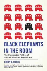 Black Elephants in the Room : The Unexpected Politics of African American Republicans