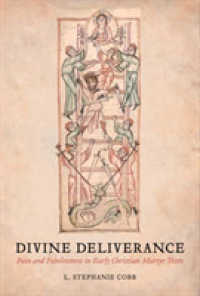 Divine Deliverance : Pain and Painlessness in Early Christian Martyr Texts