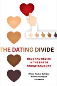 The Dating Divide : Race and Desire in the Era of Online Romance