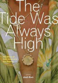 The Tide Was Always High : The Music of Latin America in Los Angeles