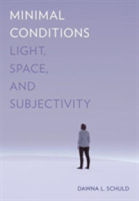 Minimal Conditions : Light, Space, and Subjectivity