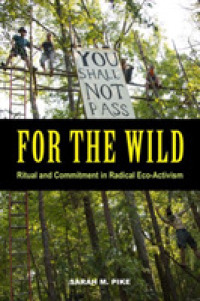 For the Wild : Ritual and Commitment in Radical Eco-Activism