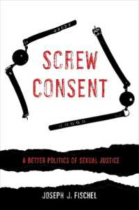 Screw Consent : A Better Politics of Sexual Justice