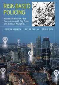 ビッグデータと空間分析による証拠ベースの犯罪予防<br>Risk-Based Policing : Evidence-Based Crime Prevention with Big Data and Spatial Analytics