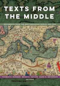 中世地中海世界史読本<br>Texts from the Middle : Documents from the Mediterranean World, 650-1650