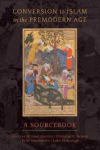 Conversion to Islam in the Premodern Age : A Sourcebook