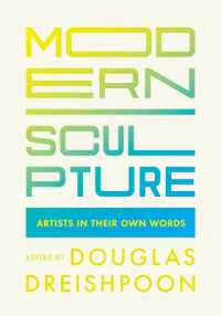 Modern Sculpture : Artists in Their Own Words (Documents of Twentieth-century Art)