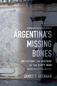 Argentina's Missing Bones : Revisiting the History of the Dirty War (Violence in Latin American History)