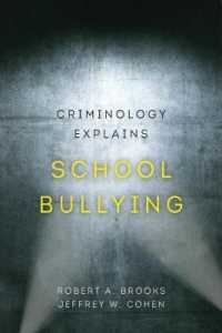 Criminology Explains School Bullying (Criminology Explains)