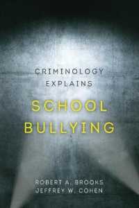 Criminology Explains School Bullying (Criminology Explains)