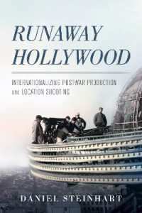 Runaway Hollywood : Internationalizing Postwar Production and Location Shooting