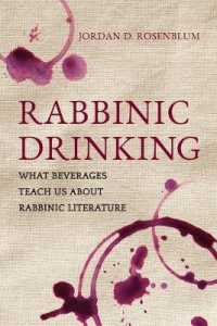 Rabbinic Drinking : What Beverages Teach Us about Rabbinic Literature