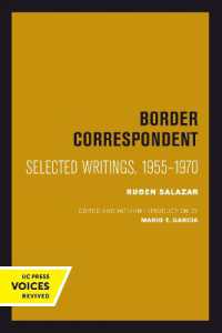 Border Correspondent : Selected Writings, 1955-1970 (Latinos in American Society and Culture)