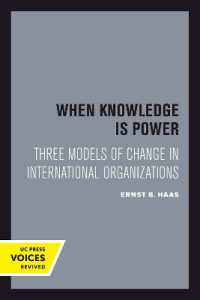 When Knowledge Is Power : Three Models of Change in International Organizations (Studies in International Political Economy)