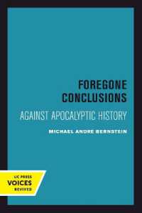 Foregone Conclusions : Against Apocalyptic History (Contraversions: Critical Studies in Jewish Literature, Culture, and Society)