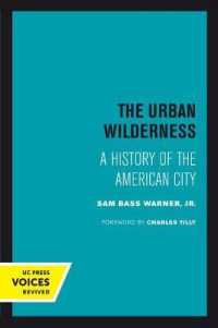 Urban Wilderness : A History of the American City (Classics in Urban History) -- Paperback / softback