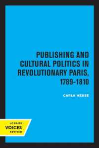 Publishing and Cultural Politics in Revolutionary Paris, 1789-1810 (Studies on the History of Society and Culture)