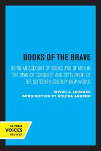 Books of the Brave : Being an Account of Books and of Men in the Spanish Conquest and Settlement of the Sixteenth-Century New World