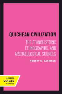 Quichean Civilization : The Ethnohistoric, Ethnographic, and Archaeological Sources