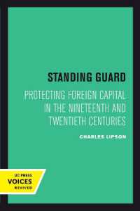 Standing Guard : Protecting Foreign Capital in the Nineteenth and Twentieth Centuries (Studies in International Political Economy)