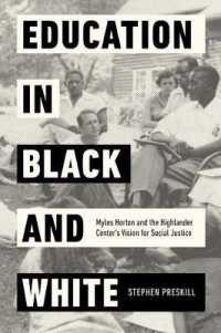 Education in Black and White : Myles Horton and the Highlander Center's Vision for Social Justice