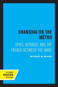 Shanghai on the Metro : Spies, Intrigue, and the French between the Wars