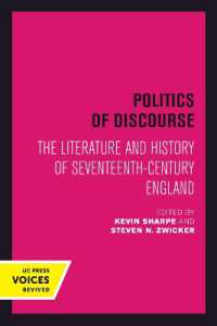 Politics of Discourse : The Literature and History of Seventeenth-Century England