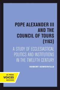 Pope Alexander III and the Council of Tours (1163) : A Study of Ecclesiastical Politics and Institutions in the Twelfth Century