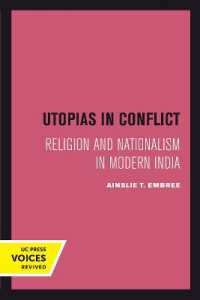 Utopias in Conflict : Religion and Nationalism in Modern India (Comparative Studies in Religion and Society)