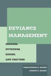 Deviance Management : Insiders, Outsiders, Hiders, and Drifters