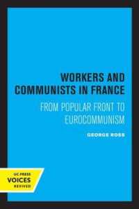 Workers and Communists in France : From Popular Front to Eurocommunism