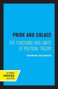 Pride and Solace : The Functions and Limits of Political Theory