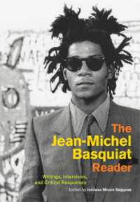 バスキア読本<br>The Jean-Michel Basquiat Reader : Writings, Interviews, and Critical Responses (Documents of Twentieth-century Art)