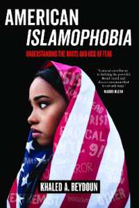American Islamophobia : Understanding the Roots and Rise of Fear