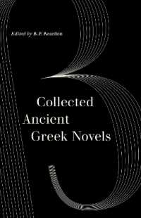 Collected Ancient Greek Novels (World Literature in Translation) （2ND）