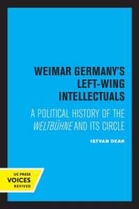 Weimar Germany's Left-Wing Intellectuals : A Political History of the Weltbühne and Its Circle