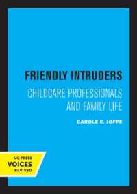 Friendly Intruders : Childcare Professionals and Family Life