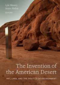 The Invention of the American Desert : Art, Land, and the Politics of Environment