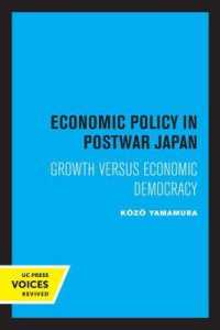 Economic Policy in Postwar Japan : Growth Versus Economic Democracy