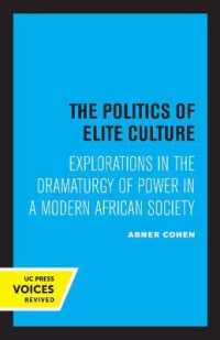 The Politics of Elite Culture : Explorations in the Dramaturgy of Power in a Modern African Society